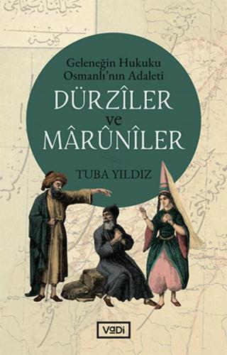Dürziler ve Marüniler | Kitap Ambarı