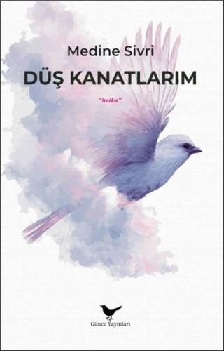 Düş Kanatlarım | Kitap Ambarı