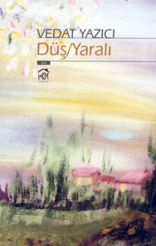 Düş / Yaralı
