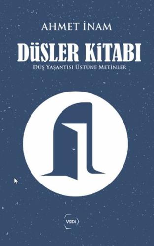 Düşler Kitabı Düş Yaşantısı Üstüne Metinler | Kitap Ambarı