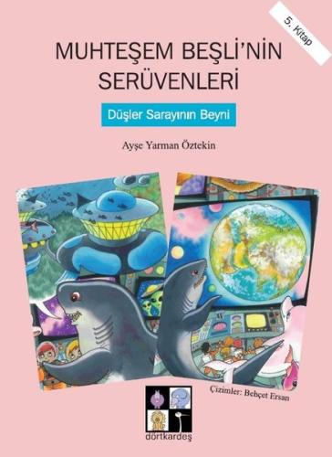 Düşler Sarayının Beyni-Muhteşem Beşli'nin Serüvenleri 5.Kitap | Kitap 