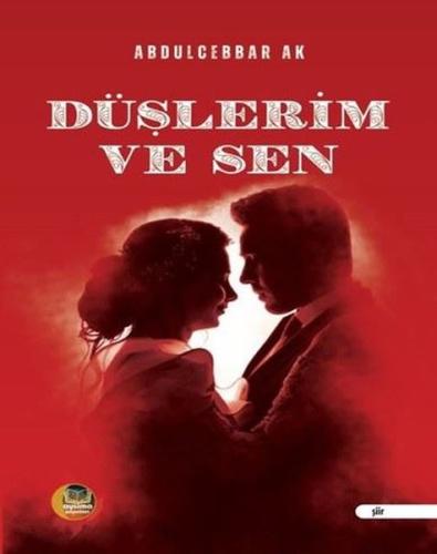 Düşlerim ve Sen
