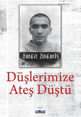 Düşlerimize Ateş Düştü