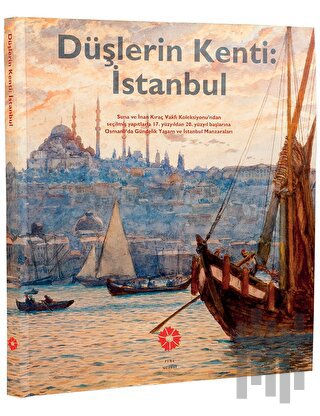 Düşlerin Kenti İstanbul | Kitap Ambarı