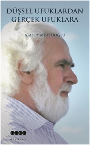 Düşsel Ufuklardan Gerçek Ufuklara | Kitap Ambarı