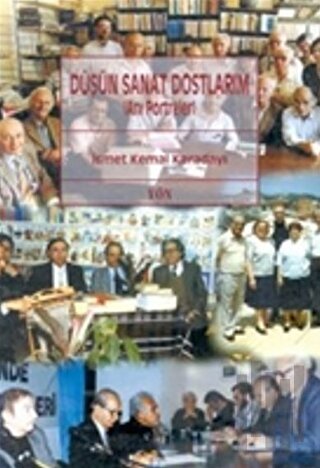 Düşün Sanat Dostlarım (Anı Portreler)