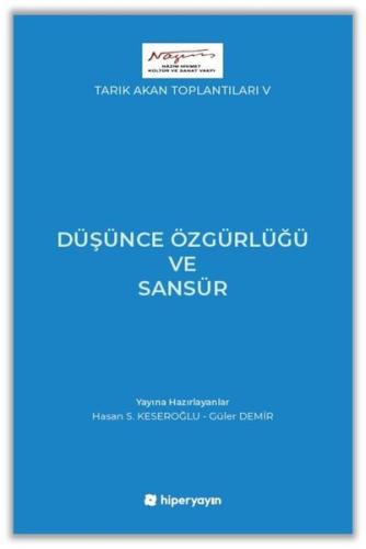 Düşünce Özgürlüğü ve Sansür - Tarık Akan Toplantıları 5 | Kitap Ambarı