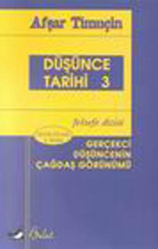 Düşünce Tarihi 3 Gerçekçi Düşüncenin Çağdaş Görünümü | Kitap Ambarı