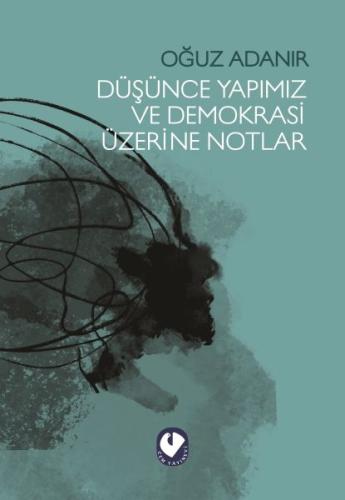 Düşünce Yapımız ve Demokrasi Üzerine Notlar | Kitap Ambarı