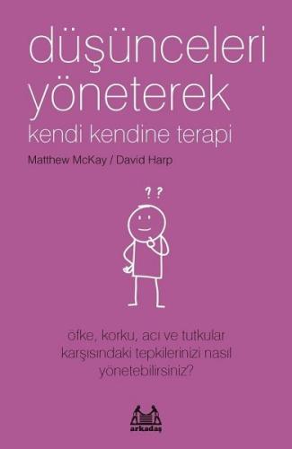 Düşünceleri Yöneterek Kendi Kendine Terapi