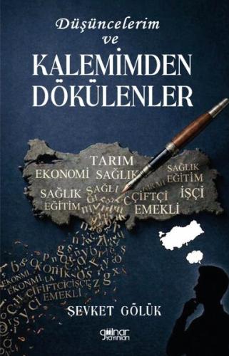 Düşüncelerim ve Kalemimden Dökülenler | Kitap Ambarı
