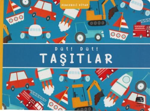 Düt! Düt! Taşıtlar - Pencereli Kitap (Ciltli)