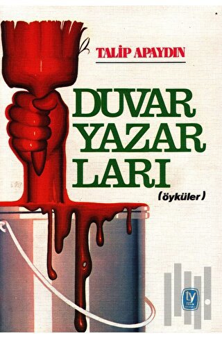 Duvar Yazarları (Öyküler)