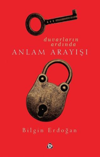 Duvarların Ardından Anlam Arayışı