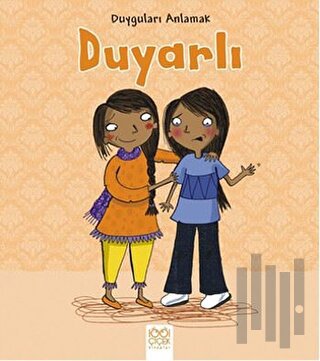 Duyguları Anlamak - Duyarlı