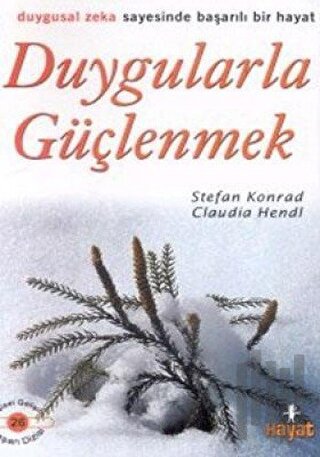 Duygularla Güçlenmek