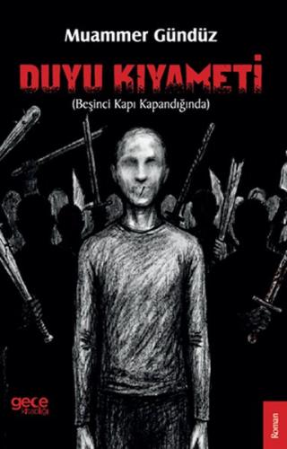 Duyu Kıyameti (Beşinci Kapı Kapandığında)