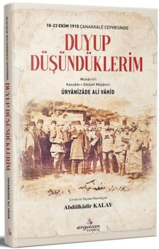 Duyup Düşündüklerim - 18-23 Ekim1915 Çanakkale Cephesinde | Kitap Amba