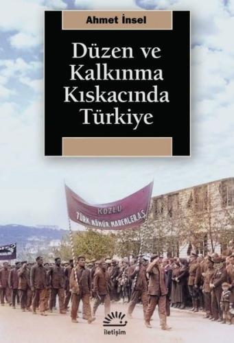 Düzen ve Kalkınma Kıskacında Türkiye