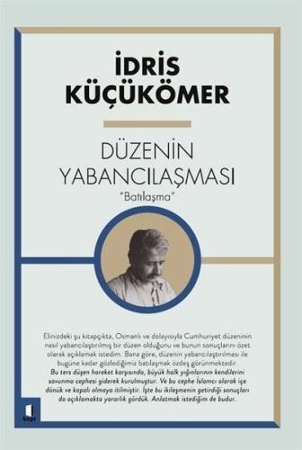 Düzenin Yabancılaşması - Batılaşma | Kitap Ambarı