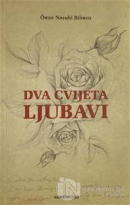 Dva Cvijeta Ljubavi | Kitap Ambarı