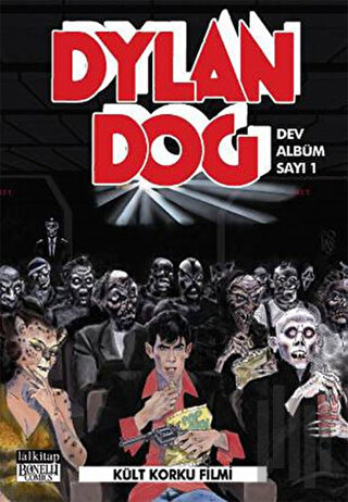 Dylan Dog Dev Albüm Sayı 1 : Kült Korku Filmi | Kitap Ambarı