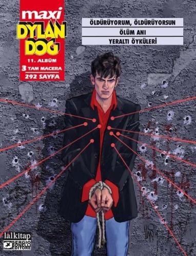 Dylan Dog Maxi Albüm 11 - Öldürüyorum, Öldürüyorsun | Kitap Ambarı