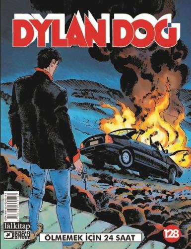 Dylan Dog Sayı 128 - Ölmemek İçin 24 Saat | Kitap Ambarı
