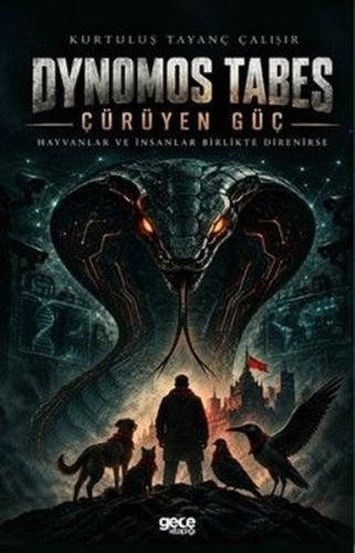 Dynomos Tabes: Çürüyen Güç | Kitap Ambarı