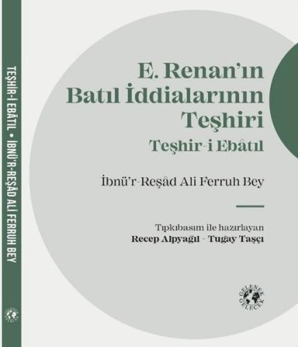 E.Renan'ın Batıl İddialarının Teşhiri - Teşhir-i Ebatıl