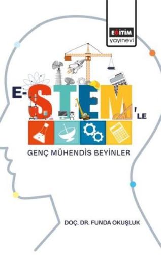 E-STEM'le Genç Mühendis Beyinler | Kitap Ambarı