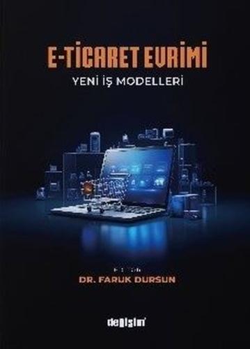 E-Ticaret Evrimi: Yeni İş Modelleri | Kitap Ambarı