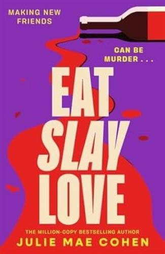 Eat Slay Love (Ciltli)
