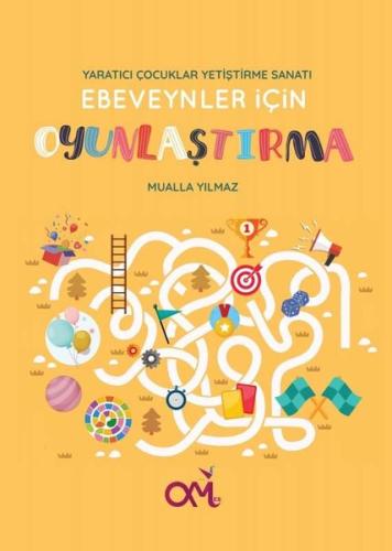 Ebeveynler için Oyunlaştırma - Yaratıcı Çocuklar Yetiştirme Sanatı