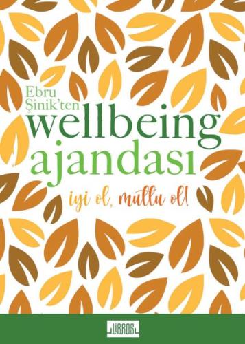 Ebru Şinikten Wellbeing Ajandası - Sarı | Kitap Ambarı