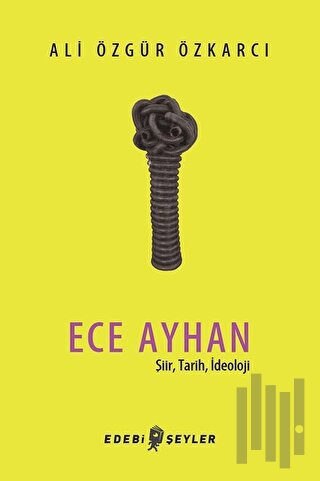 Ece Ayhan | Kitap Ambarı