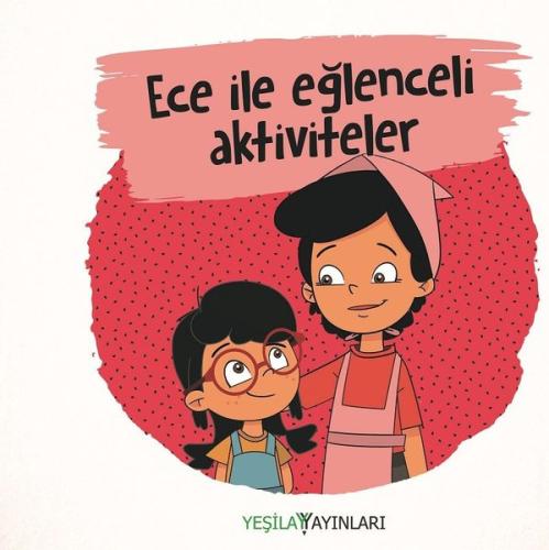 Ece ile Eğlenceli Aktiviteler | Kitap Ambarı