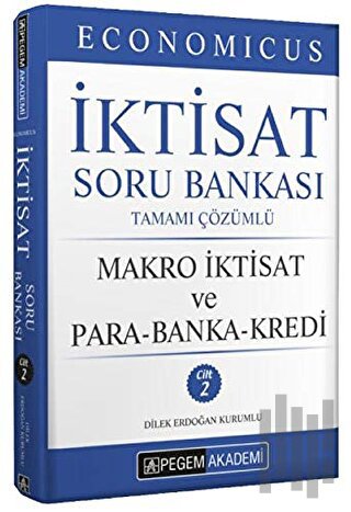 Economicus Makro İktisat Ve Para-Banka-Kredi Tamamı Çözümlü Soru Bankası Cilt 2