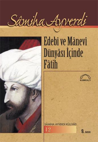 Edebi ve Manevi Dünyası içinde Fatih | Kitap Ambarı