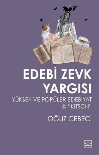 Edebi Zevk Yargısı-Yüksek ve Popüler Edebiyat and Kitsch | Kitap Ambar