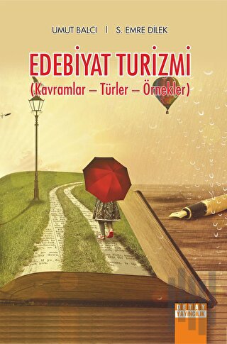 Edebiyat Turizmi Kavramlar, Türler, Örnekler