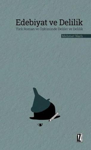 Edebiyat ve Delilik | Kitap Ambarı