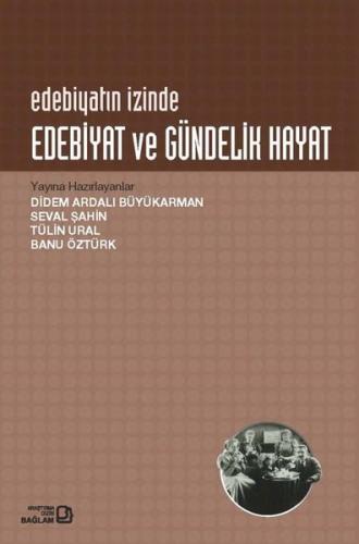 Edebiyat ve Gündelik Hayat | Kitap Ambarı