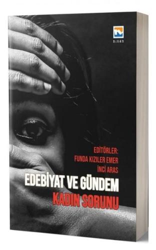 Edebiyat ve Gündem - Kadın Sorunu | Kitap Ambarı