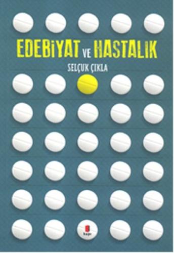 Edebiyat ve Hastalık | Kitap Ambarı
