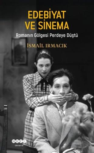 Edebiyat ve Sinema - Romanın Gölgesi Perdeye Düştü | Kitap Ambarı