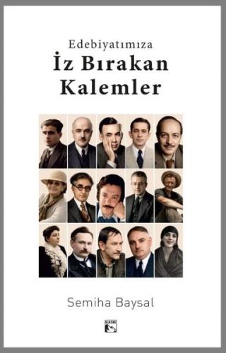Edebiyatımıza İz Bırakan Kalemler