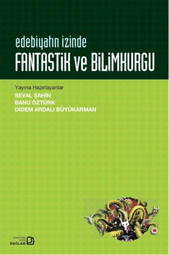 Edebiyatın İzinde - Fantastik ve Bilimkurgu | Kitap Ambarı