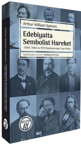 Edebiyatta Sembolist Hareket - 1899 1908 ve 1919 Baskılarından Tam Metin