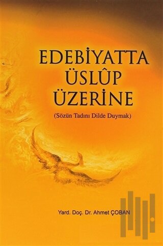 Edebiyatta Üslup Üzerine